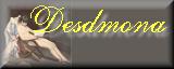 Desdmona