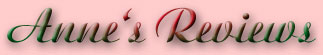 Anne's Reviews