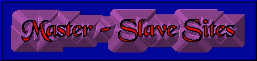 Master/Slave Sites