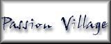 Passion Village