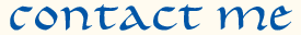 Contact me