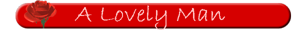 A Lovely Man