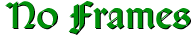 No Frames