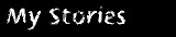 My Stories