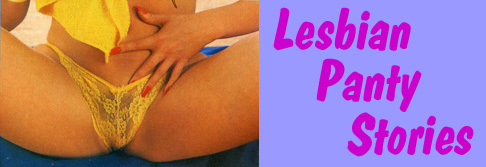 Lesbian Panty Stories
