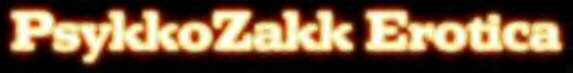PsykkoZakk Erotica
